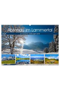 Abtenau im Lammertal (Wandkalender 2024 DIN A2 quer), CALVENDO Monatskalender  - Schöne Impressionen von Abtenau