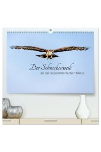 Der Schneckenweih (hochwertiger Premium Wandkalender 2024 DIN A2 quer), Kunstdruck in Hochglanz  - Raubvögel im Wilden