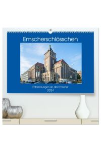 Emscher-Schlösschen (hochwertiger Premium Wandkalender 2024 DIN A2 quer), Kunstdruck in Hochglanz  - Historische Bauwerke um den Emscher-Fluss, der das nördliche Ruhrgebiet durchzieht