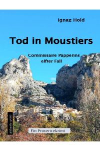 Tod in Moustiers  - Commissaire Papperins elfter Fall