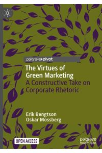 The Virtues of Green Marketing  - A Constructive Take on Corporate Rhetoric