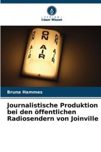 Journalistische Produktion bei den öffentlichen Radiosendern von Joinville