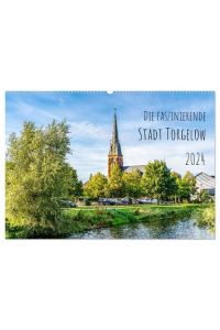 Die faszinierende Stadt Torgelow (Wandkalender 2024 DIN A2 quer), CALVENDO Monatskalender  - Die bezaubernde Kleinstadt Torgelow liegt an der Uecker in der Region Stettiner Haff.