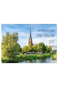 Die faszinierende Stadt Torgelow (Tischkalender 2024 DIN A5 quer), CALVENDO Monatskalender  - Die bezaubernde Kleinstadt Torgelow liegt an der Uecker in der Region Stettiner Haff.