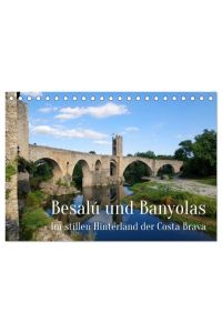 Besalú und Banyolas (Tischkalender 2024 DIN A5 quer), CALVENDO Monatskalender  - Im stillen Hinterland der Costa Brava