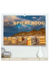 Moin Spiekeroog (hochwertiger Premium Wandkalender 2024 DIN A2 quer), Kunstdruck in Hochglanz  - Brillante Fotografien der Ostfriesischen Trauminsel