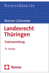 Landesrecht Thüringen  - Textsammlung - Rechtsstand: 1. September 2023