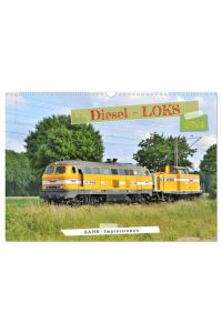 Diesel-Loks (Wandkalender 2024 DIN A3 quer), CALVENDO Monatskalender  - Die pure Eisenbahnnostalgie!