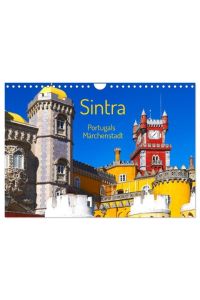 Sintra - Portugals Märchenstadt (Wandkalender 2024 DIN A4 quer), CALVENDO Monatskalender  - Sintra ist eine bezaubernde Stadt in Portugal mit Schlössern und Palästen