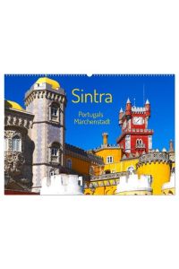 Sintra - Portugals Märchenstadt (Wandkalender 2024 DIN A2 quer), CALVENDO Monatskalender  - Sintra ist eine bezaubernde Stadt in Portugal mit Schlössern und Palästen
