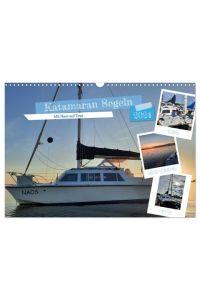 Katamaran Segeln - Mit Naos auf Tour (Wandkalender 2024 DIN A3 quer), CALVENDO Monatskalender  - Fabelhafte Segelsaison auf der Ostsee.