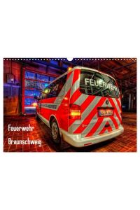 Feuerwehr Braunschweig (Wandkalender 2024 DIN A3 quer), CALVENDO Monatskalender  - Feuerwehrfahrzeug in HDR