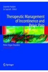 Therapeutic Management of Incontinence and Pelvic Pain  - Pelvic Organ Disorders