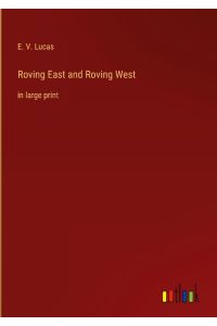 Roving East and Roving West  - in large print