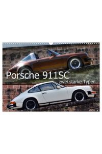 Porsche 911SC - zwei starke Typen (Wandkalender 2024 DIN A3 quer), CALVENDO Monatskalender  - Puristisch und elegant zugleich