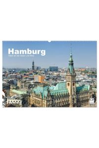Hamburg Stadt an der Alster und Elbe (Wandkalender 2024 DIN A2 quer), CALVENDO Monatskalender  - Ein Jahr Hamburg. 13 faszinierende Aufnahmen der Hansestadt an den Flüssen Alster und Elbe