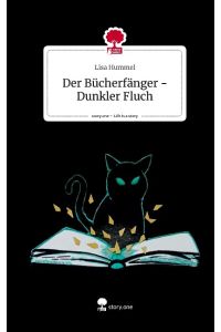 Der Bücherfänger - Dunkler Fluch. Life is a Story - story. one