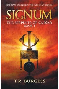 Signum  - In an alternate first century Rome, treachery casts a long shadow...