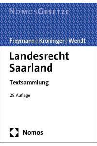 Landesrecht Saarland  - Textsammlung - Rechtsstand: 15. August 2023