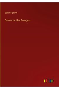 Grains for the Grangers