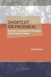 Shortcut or Piecemeal  - Economic Development Strategies and Structural Change