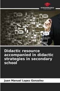 Didactic resource accompanied in didactic strategies in secondary school