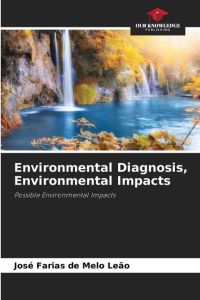 Environmental Diagnosis, Environmental Impacts  - Possible Environmental Impacts