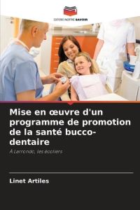 Mise en ¿uvre d'un programme de promotion de la santé bucco-dentaire  - À Larrondo, les écoliers