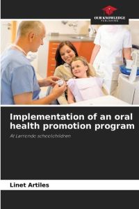 Implementation of an oral health promotion program  - At Larrondo schoolchildren