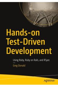 Hands-on Test-Driven Development  - Using Ruby, Ruby on Rails, and RSpec