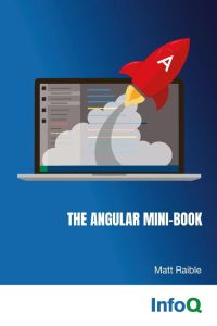 The Angular Mini-Book - A practical guide to developing apps with Angular and Spring Boot.