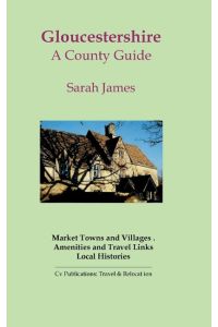 Gloucestershire  - A County Guide