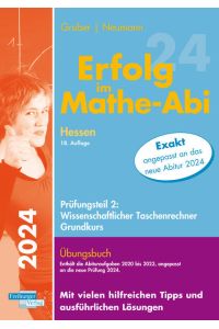 Erfolg im Mathe-Abi 2024 Hessen Grundkurs Prüfungsteil 2: Wissenschaftlicher Taschenrechner