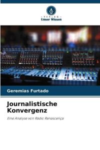 Journalistische Konvergenz  - Eine Analyse von Rádio Renascença