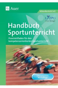 Handbuch Sportunterricht  - Praxisleitfaden für den kompetenzorientierten Sportunterricht