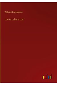 Loves Labors Lost