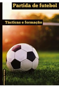 Partida de futebol  - Tácticas e Formação
