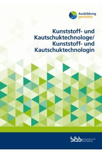 Kunststoff- und Kautschuktechnologe / Kunststoff- und Kautschuktechnologin