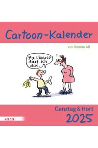 Cartoon-Kalender 2025. Ganztag & Hort  - von Renate Alf