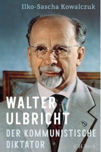 Walter Ulbricht  - Der kommunistische Diktator