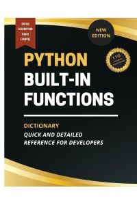 Python Built-In Functions Dictionary - Quick and Detailed Reference for Developers