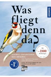 Was fliegt denn da? Das Original  - Alle Vogelarten Europas sicher bestimmen. 540 Arten. 1.800 Farbzeichnungen von Paschalis Dougalis. EXTRA: Vogelstimmen lernen mit der KOSMOS-PLUS-App