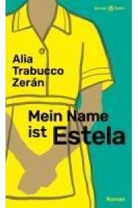 Mein Name ist Estela  - Roman