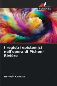 I registri epistemici nell'opera di Pichon-Riviére