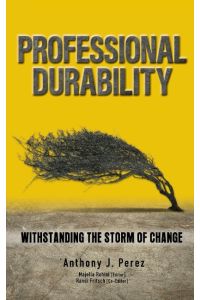 Professional Durability  - Withstanding the Storm of Change
