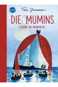 Die Mumins (5). Sturm im Mumintal  - Zeitloses Mumin-Abenteuer zum Vorlesen, Selberlesen und immer wieder Lesen für Kinder ab 8