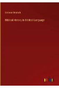 Biblical History in Biblical Language