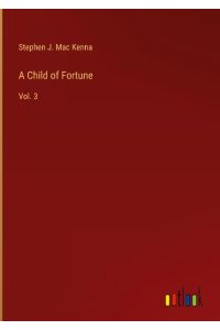 A Child of Fortune  - Vol. 3