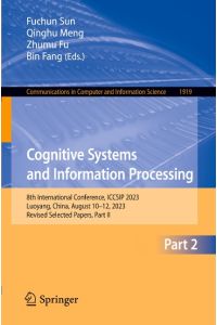 Cognitive Systems and Information Processing  - 8th International Conference, ICCSIP 2023, Luoyang, China, August 10¿12, 2023, Revised Selected Papers, Part II