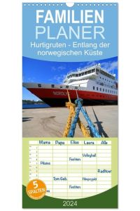 Familienplaner 2024 - Hurtigruten - Entlang der norwegischen Küste mit 5 Spalten (Wandkalender, 21 x 45 cm) CALVENDO  - Eine Fahrt durch eine faszinierende Fjordlandschaft